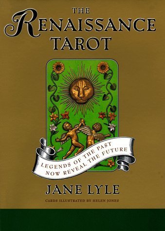 The RENAISSANCE TAROT: LEGENDS OF THE PAST NOW REVEAL THE FUTURE by Jane Lyle (1999-01-20)