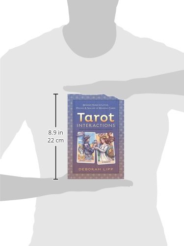 Tarot Interactions: Become More Intuitive, Psychic & Skilled at Reading Cards