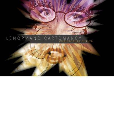 [Lenormand Cartomancy] [Author: Butler, Christopher] [December, 2013]