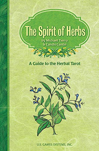 The Spirit of Herbs: A Guide to the Herbal Tarot