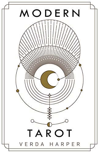 Modern tarot: The ultimate guide to the mystery, witchcraft, cards, decks, spreads and how to avoid traps and understand the symbolism (The Modern Spiritual Book 3)
