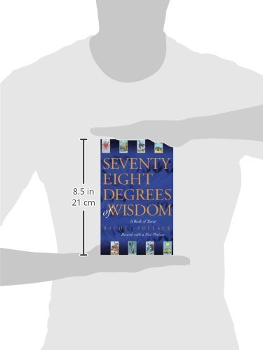 Seventy-Eight Degrees of Wisdom: A Book of Tarot