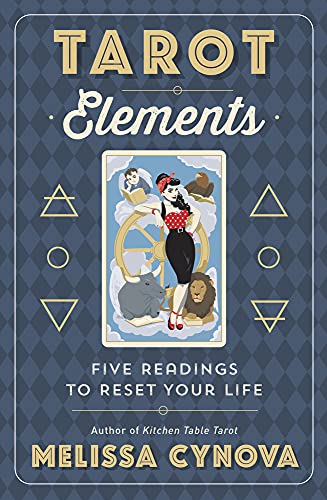 Tarot Elements: Five Readings to Reset Your Life