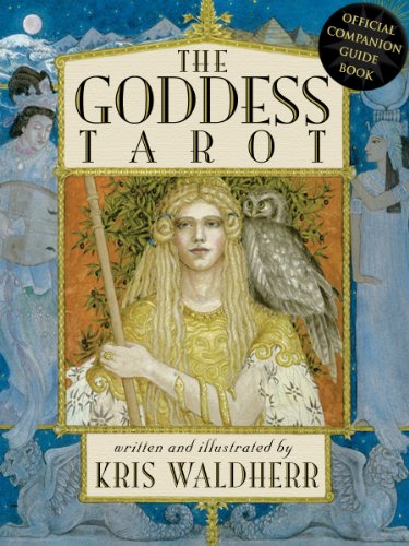 The Goddess Tarot: The Official Guidebook