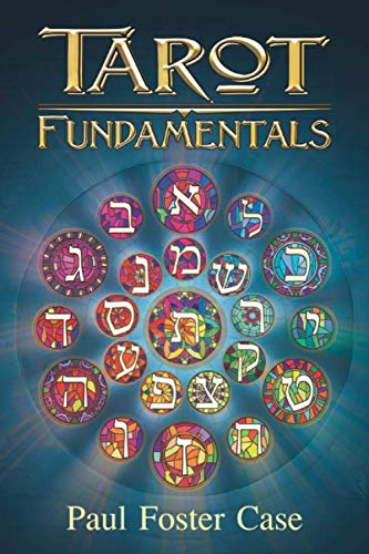Tarot Fundamentals: The Ageless Wisdom of the Tarot