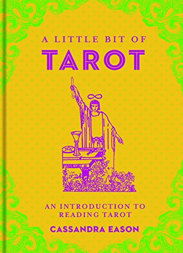 A Little Bit of Tarot: An Introduction to Reading Tarot (Volume 4) (Little Bit Series)