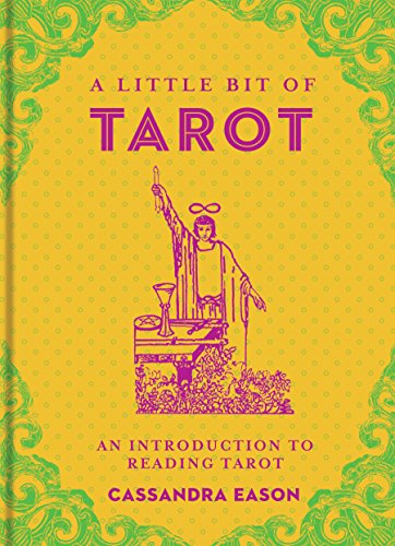 A Little Bit of Tarot: An Introduction to Reading Tarot (Little Bit Series Book 4)