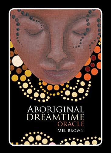 Aboriginal Dreamtime Oracle (Aboriginal Oracle Series)