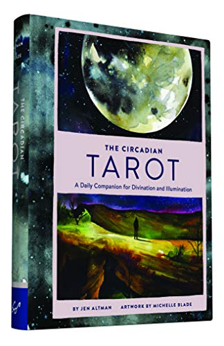 The Circadian Tarot: A Daily Companion for Divination and Illumination