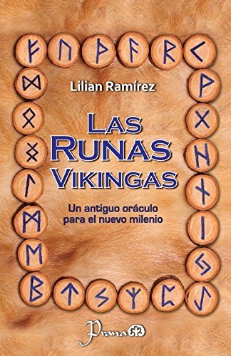 Las runas vikingas: Un antiguo oraculo para el nuevo milenio (Spanish Edition)