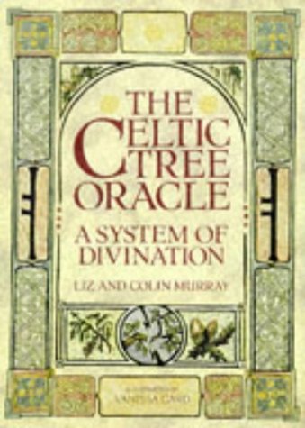 The Celtic Tree Oracle: A System of Divination