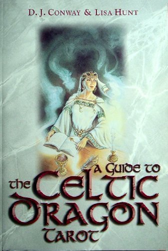 A Guide to the Celtic Dragon Tarot by Lisa Conway D J.; Hunt (1999-11-06)