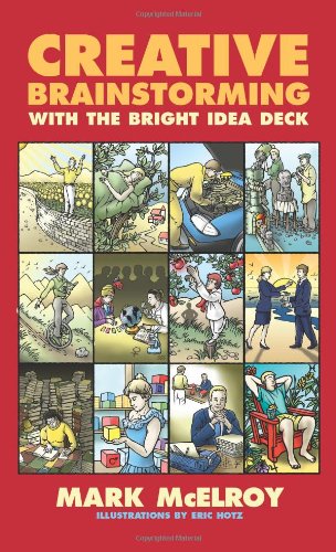 The Bright Idea Deck: Breakthrough To Brilliance