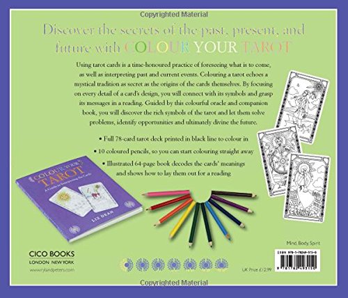 Colour Your Tarot: Includes a Full Deck of Specially Commissioned Tarot Cards to Colour in, Plus Coloured Pencils and a Beautifully Illustrated Full-Colour Book