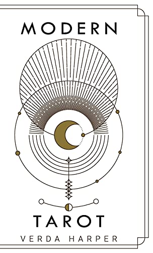 Modern tarot: The ultimate guide to the mystery, witchcraft, cards, decks, spreads and how to avoid traps and understand the symbolism (Modern Spiritual)
