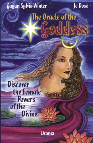 The Oracle of the Goddess: Discover the Female Powers of the Divine [With Booklet]