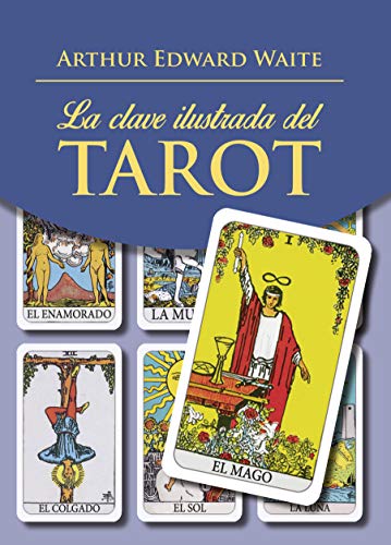 Clave ilustrada del tarot (Tabla Esmeralda) (Spanish Edition)