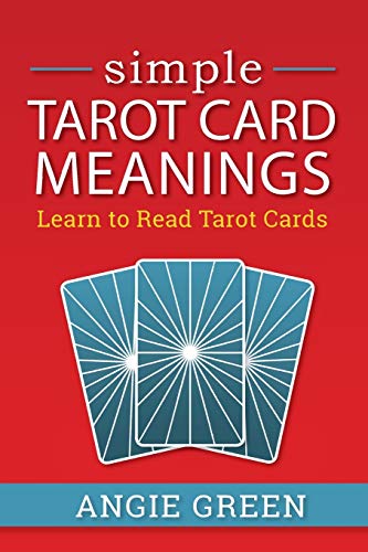 Simple Tarot Card Meanings: Learn to Read Tarot Cards