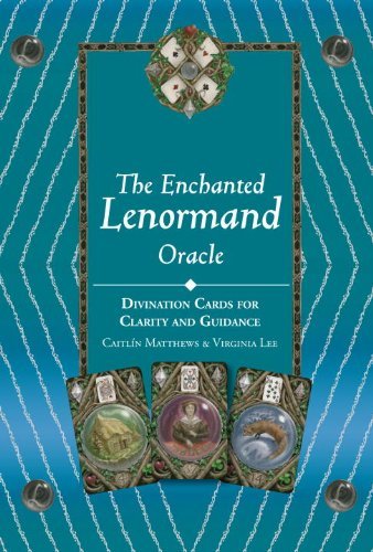 The Enchanted Lenormand Oracle: 39 Cards for Revealing Your True Self and Your Destiny by Caitlin Matthews (2013-11-05)