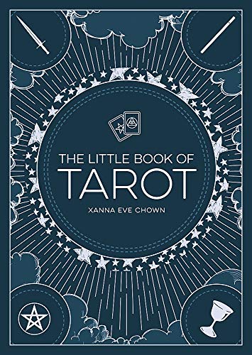 The Little Book Of Tarot: AN INTRODUCTION TO FORTUNE-TELLING AND DIVINATION