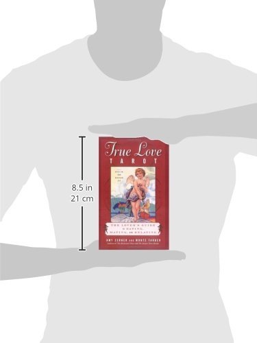The True Love Tarot: Secrets of Dating, Mating and Relating